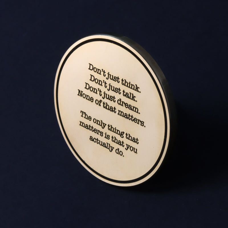 "So Do" Quote- Motivational Coin